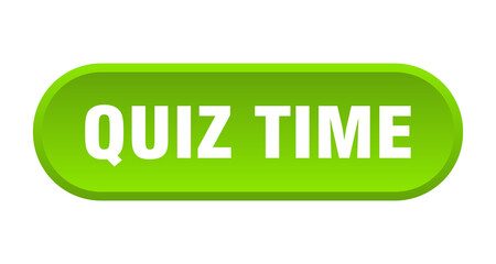 quiz time button. rounded sign on white background