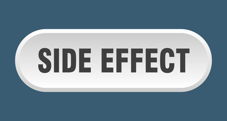 side effect button. rounded sign on white background