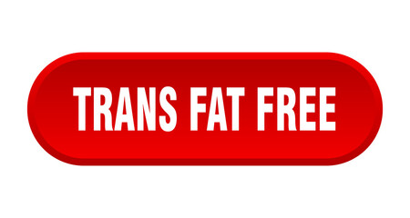 trans fat free button. rounded sign on white background