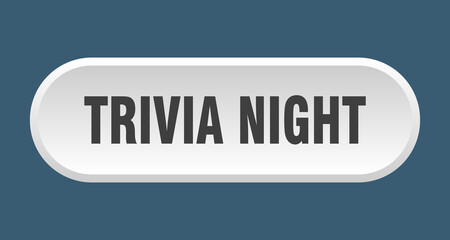 trivia night button. rounded sign on white background