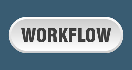 workflow button. rounded sign on white background