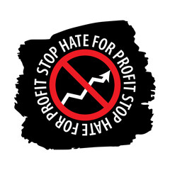 STOP HATE FOR PROFIT quote. Boycott Campaign signs. Social Media Hashtag text. Protest sign design isolated on white background. Vector illustration.