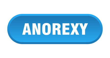 anorexy button. rounded sign on white background