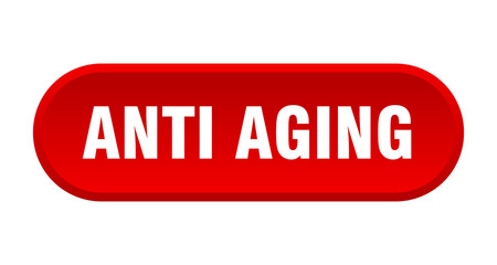 anti aging button. rounded sign on white background