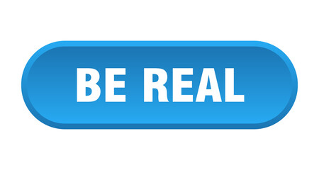 be real button. rounded sign on white background