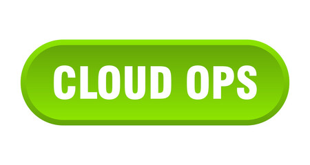 cloud ops button. rounded sign on white background