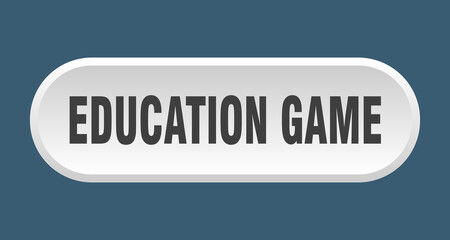education game button. rounded sign on white background