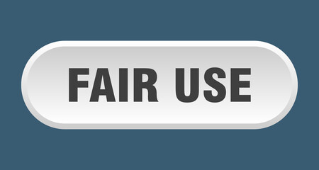 fair use button. rounded sign on white background