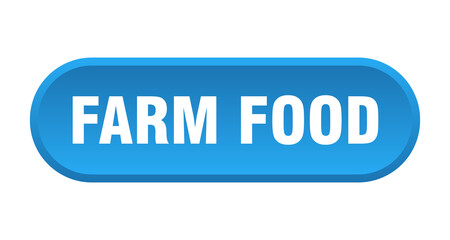 farm food button. rounded sign on white background
