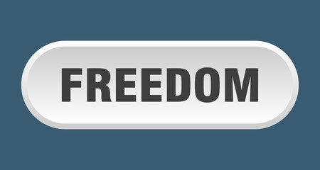 freedom button. rounded sign on white background