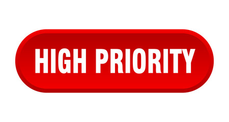 high priority button. rounded sign on white background