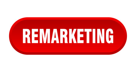 remarketing button. rounded sign on white background