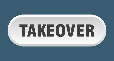 takeover button. rounded sign on white background