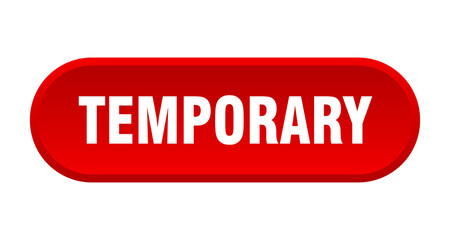 temporary button. rounded sign on white background