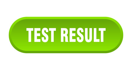 test result button. rounded sign on white background
