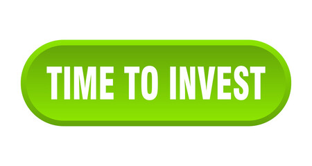 time to invest button. rounded sign on white background