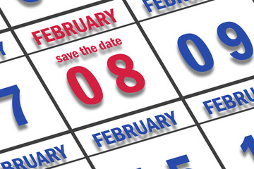 february 8th. Day 8 of month, Date marked Save the Date  on a calendar. winter month, day of the year concept