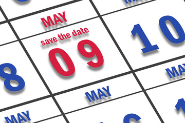 may 9th. Day 9 of month, Date marked Save the Date  on a calendar. spring month, day of the year concept