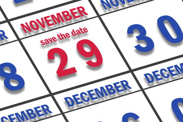 november 29th. Day 29 of month, Date marked Save the Date  on a calendar. autumn month, day of the year concept