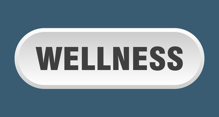 wellness button. rounded sign on white background