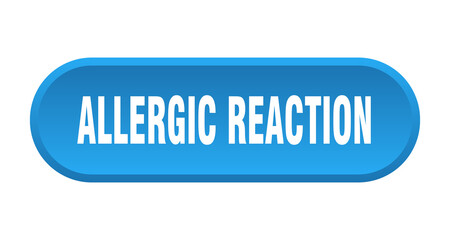 allergic reaction button. rounded sign on white background