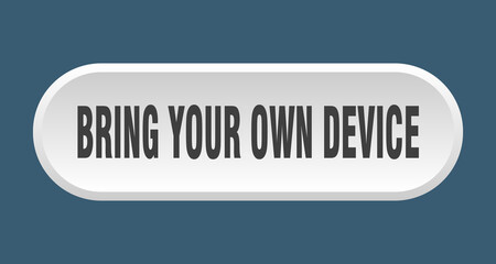 bring your own device button. rounded sign on white background