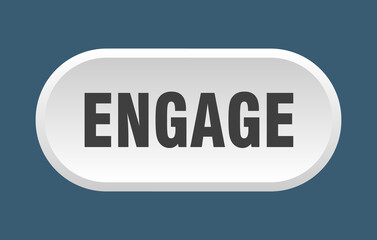 engage button. rounded sign on white background