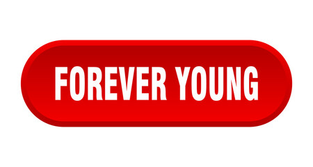 forever young button. rounded sign on white background