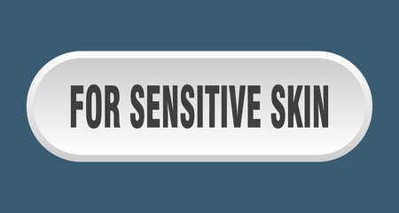 for sensitive skin button. rounded sign on white background