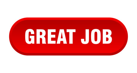 great job button. rounded sign on white background
