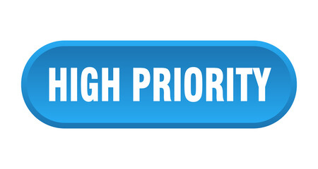 high priority button. rounded sign on white background