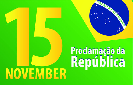 15 de novembro proclamacao da republica, Brasil) November 15 proclamation  of the republic, Brazil Stock Vector