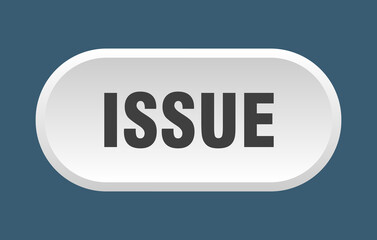 issue button. rounded sign on white background