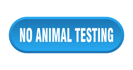 no animal testing button. rounded sign on white background