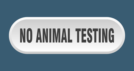 no animal testing button. rounded sign on white background