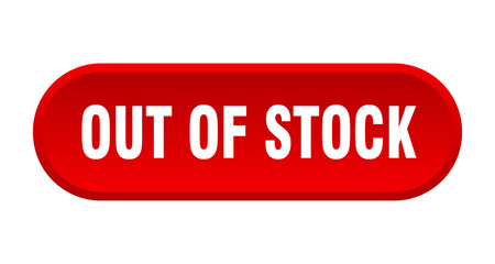 out of stock button. rounded sign on white background