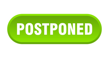 postponed button. rounded sign on white background