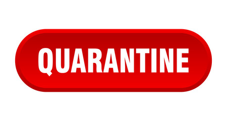 quarantine button. rounded sign on white background