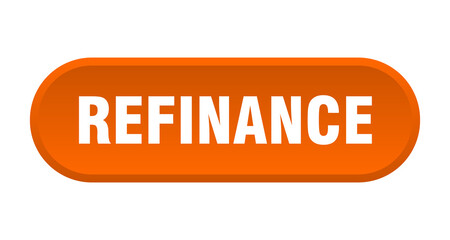 refinance button. rounded sign on white background