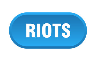 riots button. rounded sign on white background