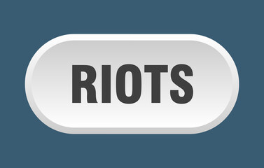 riots button. rounded sign on white background