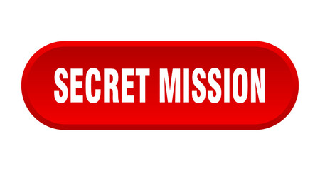 secret mission button. rounded sign on white background