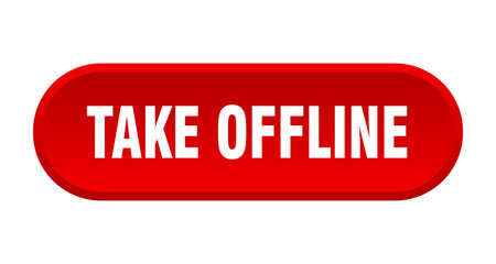 take offline button. rounded sign on white background