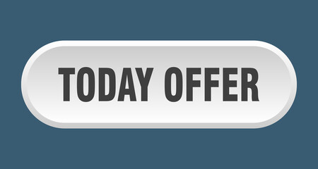 today offer button. rounded sign on white background