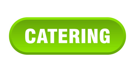 catering button. rounded sign on white background