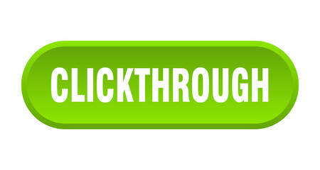clickthrough button. rounded sign on white background