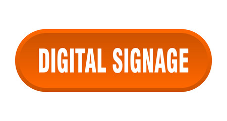 digital signage button. rounded sign on white background