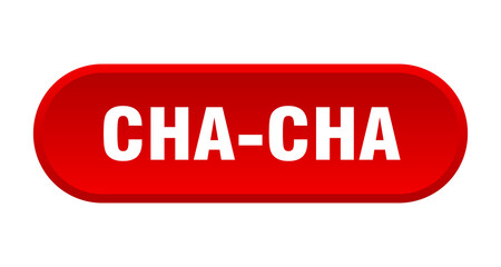 cha-cha button. rounded sign on white background