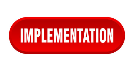 implementation button. rounded sign on white background