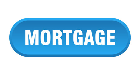 mortgage button. rounded sign on white background
